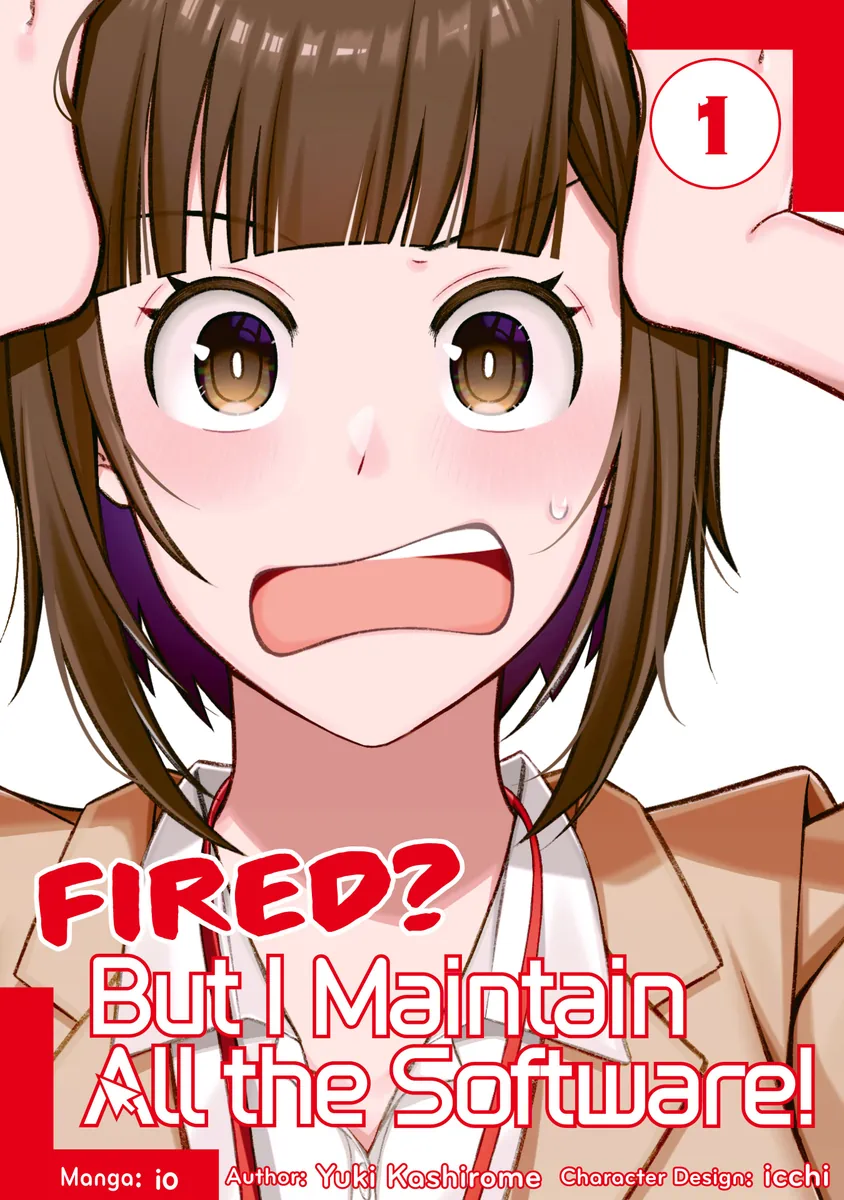 Fired? But I Maintain All the Software! Volume 1 - novel light novel
