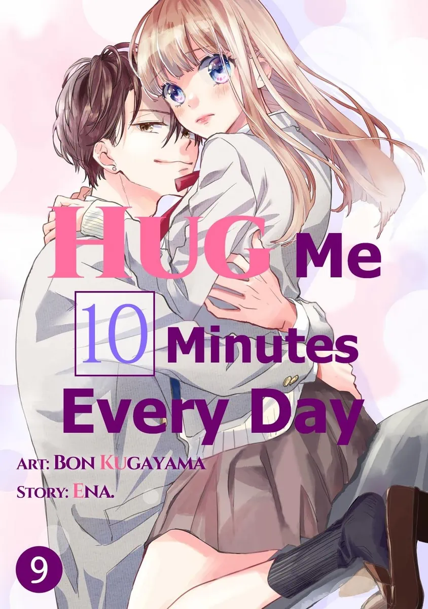 Hug Me 10 Minutes Every Day, Chapter 9 | BookWalker