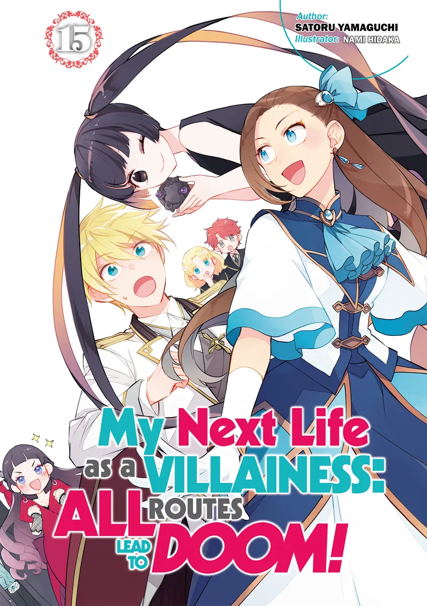 My Next Life as a Villainess: All Routes Lead to Doom! Volume 15