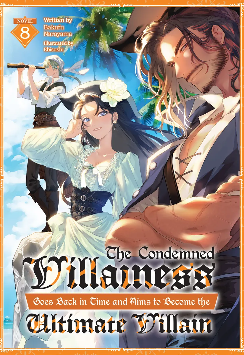The Condemned Villainess Goes Back in Time and Aims to Become the
