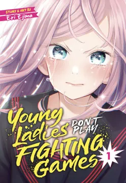 Young Ladies Don't Play Fighting Games