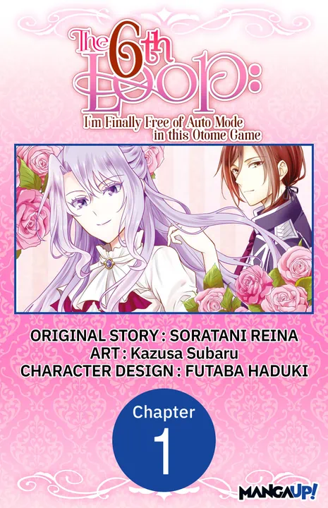 The 6th Loop: I'm Finally Free of Auto Mode in this Otome Game | BookWalker