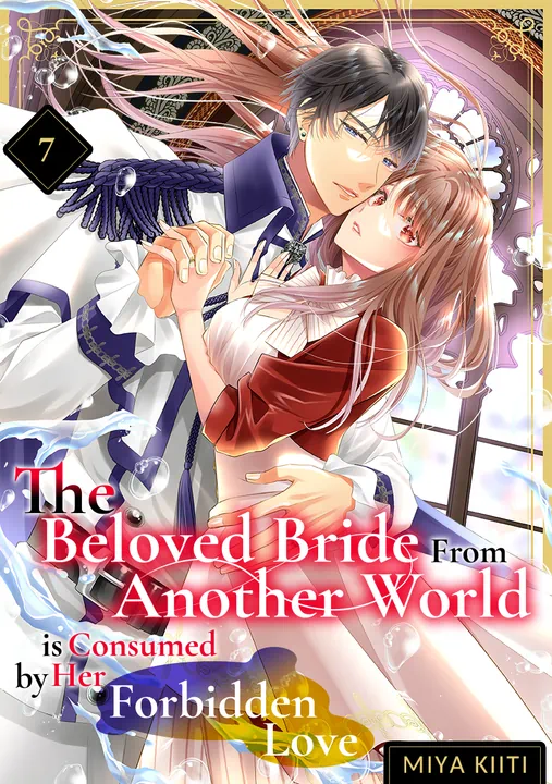 The Beloved Bride From Another World is Consumed by Her Forbidden Love ...