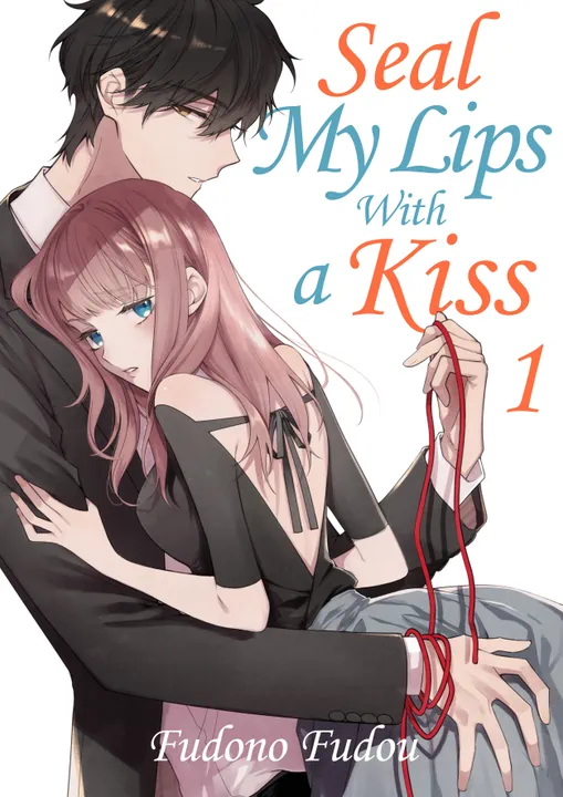 Seal My Lips With a Kiss | BookWalker